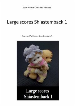Large scores Shiastemback 1 (eBook, ePUB) Large scores Shiastemback 1 (eBook, ePUB)