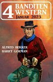 4 Banditen Western Januar 2023 (eBook, ePUB)