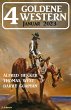 4 Goldene Western Januar 2023 (eBook,... - Bild 1