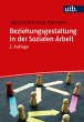 Beziehungsgestaltung in der Sozialen... - Bild 1