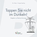 Tappen Sie nicht im Dunkeln! (eBook, ePUB)