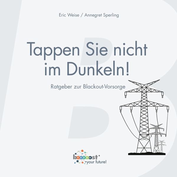 Tappen Sie nicht im Dunkeln! (eBook, ePUB) Tappen Sie nicht im Dunkeln! (eBook, ePUB)