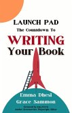 Launch Pad: The Countdown to Writing Your Book (eBook, ePUB)