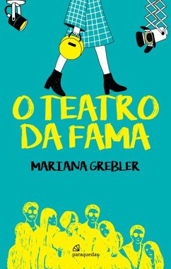 O teatro da fama (eBook, ePUB) - Grebler, Mariana