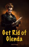 Get Rid of Glenda (eBook, ePUB)