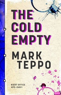 The Cold Empty (Night Office, #4) (eBook, ePUB) - Teppo, Mark