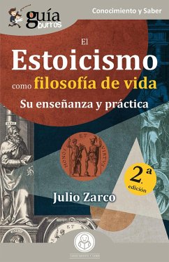 GuíaBurros: El Estoicismo como filosofía de vida (eBook, ePUB) - Zarco, Julio