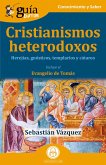 GuíaBurros: Cristianismos heterodoxos (eBook, ePUB)