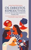 OS DIREITOS REPRODUTIVOS E A LEI DO PLANEJAMENTO FAMILIAR (eBook, ePUB)