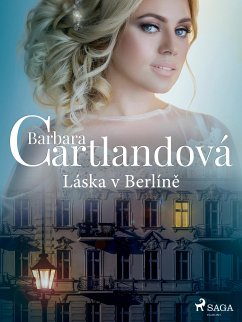 Láska v Berlíně (eBook, ePUB) - Cartland, Barbara