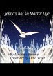 Jenna's not so Mortal Life (eBook, ePUB) - Bild 1