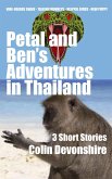 Petal And Ben's Adventures In Thailand (eBook, ePUB)