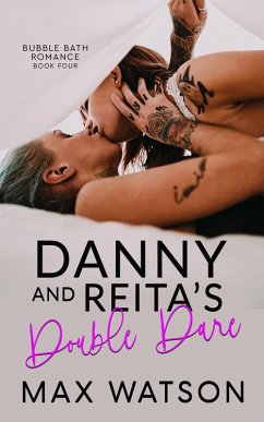 Cover Danny and Reita's Double Dare (Bubble Bath Romance) (eBook, ePUB)
