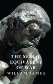 The Moral Equivalent of War (eBook, ePUB)