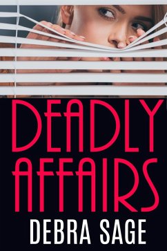 Deadly Affairs (eBook, ePUB) - Sage, Debra