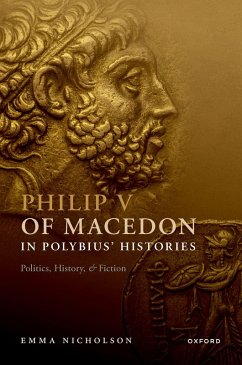 Philip V of Macedon in Polybius' Histories (eBook, ePUB) - Nicholson, Emma