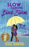 Slow Dancing in a Black Storm (St. James Sisters Collection, #2) (eBook, ePUB) Slow Dancing in a Black Storm (St. James Sisters Collection, #2) (eBook, ePUB)