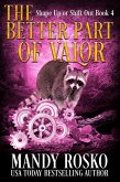 The Better Part of Valour (Shape Up or Shift Out, #4) (eBook, ePUB)