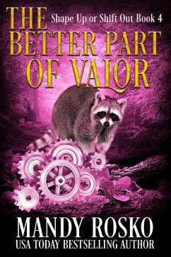 The Better Part of Valour (Shape Up or Shift Out, #4) (eBook, ePUB) - Rosko, Mandy