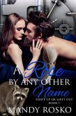 A Rose by Any Other Name (Shape Up or Shift Out, #1) (eBook, ePUB)