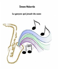 Le garçon qui jouait du saxo (eBook, ePUB) - Malacrida, Simone