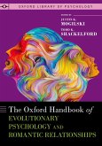 The Oxford Handbook of Evolutionary Psychology and Romantic Relationships (eBook, ePUB)
