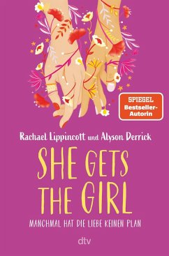She Gets the Girl (eBook, ePUB) - Lippincott, Rachael; Derrick, Alyson