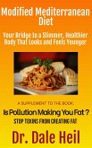 Modified Mediterranean Diet: Your Bridge to a Slimmer, Healthier Body That Looks and Feels Younger (Lose Weight and Regain Health Series) (eBook, ePUB)