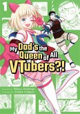 My Dad's the Queen of All VTubers?! 1 (eBook, ePUB) My Dad's the Queen of All VTubers?! 1 (eBook, ePUB)