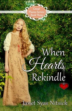 Cover When Hearts Rekindle (Great Plains Series, #3) (eBook, ePUB)