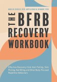 The BFRB Recovery Workbook (eBook, ePUB)