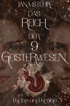 Das Reich der 9 Geisterwesen - Stehr, Jana