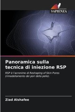 Panoramica sulla tecnica di iniezione RSP - Alshafee, Ziad