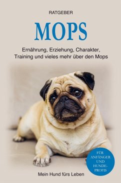 Mops - Ratgeber, Mein Hund fürs Leben