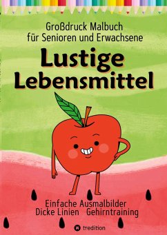 Malbuch für Senioren, Erwachsene, Malanfänger, Sehbehinderte Lustige Lebensmittel Geschenk für Rentner, Demenzbetreuung, Seniorenarbeit - Haar, Hardy