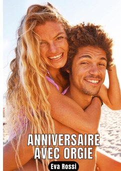 Anniversaire avec orgie - Rossi, Eva