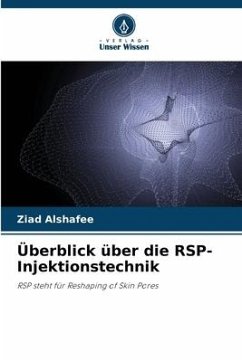 Überblick über die RSP-Injektionstechnik - Alshafee, Ziad