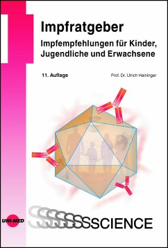 Impfratgeber - Impfempfehlungen für Kinder, Jugendliche und Erwachsene - Heininger, Ulrich