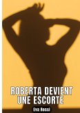 Roberta devient une escorte