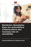 Bactéries néonatales dans les échantillons d'hémoculture des nouveau-nés et sensibilité