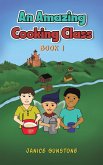 An Amazing Cooking Class