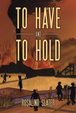 To Have and To Hold - Slater, Rosalind