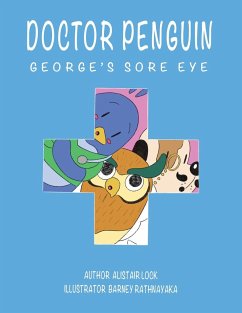 Doctor Penguin - George's Sore Eye - Lock, Alistair