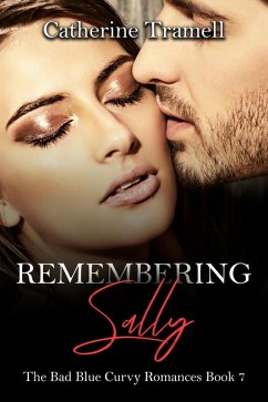 Cover Remembering Sally (The Bad Blue Curvy Romances, #7) (eBook, ePUB)