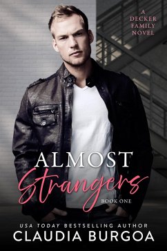 Almost Strangers (Somehow Everlasting, #1) (eBook, ePUB) - Burgoa, Claudia Almost Strangers (Somehow Everlasting, #1) (eBook, ePUB) - Burgoa, Claudia