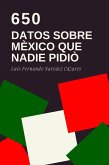 650 Datos Sobre México que Nadie Pidió (eBook, ePUB)