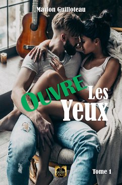 Ouvre les yeux - Tome 1 (eBook, ePUB) - Guilloteau, Marion