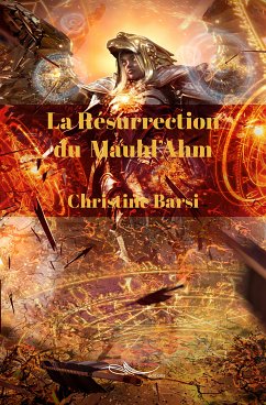 La Résurrection du Mauhl'Ahm (eBook, ePUB) - Barsi, Christine