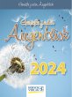 Genieße jeden Augenblick 2024 - Bild 1