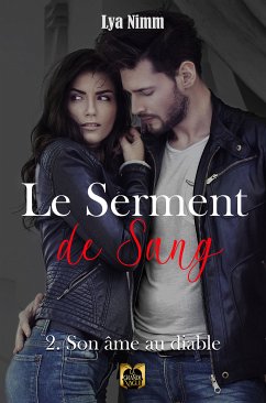 Le Serment de Sang - Tome 2 (eBook, ePUB) - Nimm, Lya